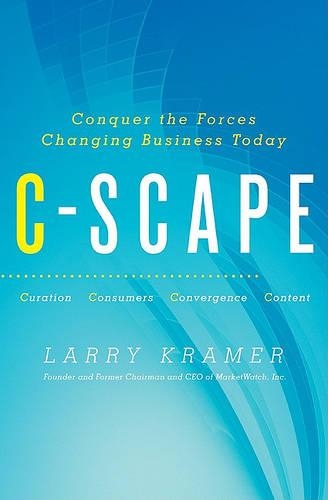 C-Scape: Conquer the Forces Changing Business Today (Hardback)