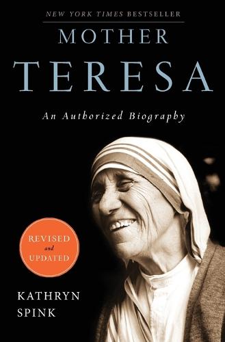 Mother Teresa: An Authorized Biography (Paperback)