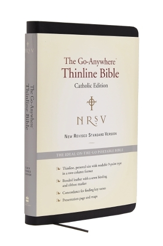 NRSV, The Go-Anywhere Thinline Bible, Catholic Edition, Bonded Leather, Black: The Ideal On-the-Go Portable Bible (Leather / fine binding)