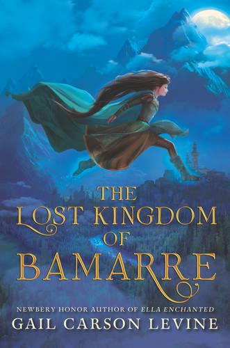 The Lost Kingdom of Bamarre (Hardback)