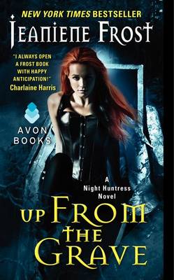Up From the Grave: A Night Huntress Novel - Night Huntress 7 (Paperback)