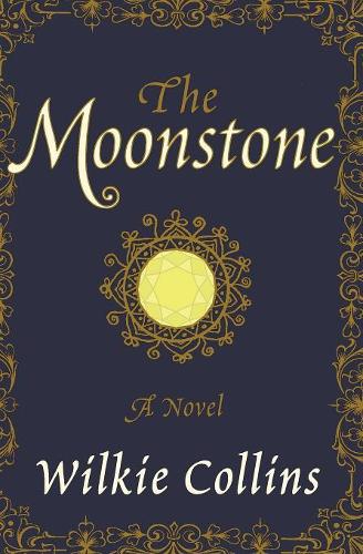 The Moonstone: A Novel (Paperback)