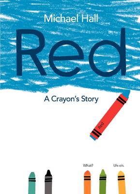 Red: A Crayon's Story (Hardback)