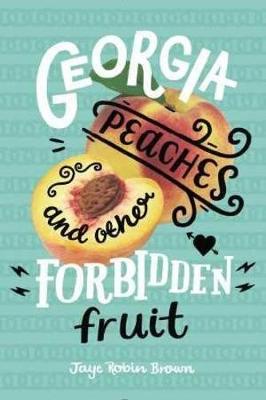 Georgia Peaches and Other Forbidden Fruit (Paperback)