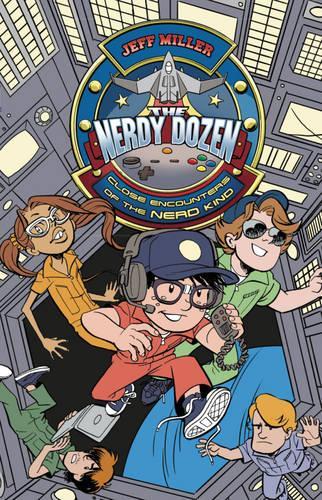 The Nerdy Dozen #2: Close Encounters of the Nerd Kind - Nerdy Dozen 2 (Paperback)