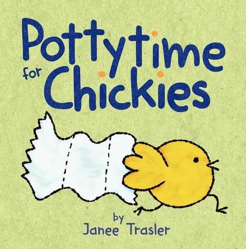 Pottytime for Chickies - Chickies (Board book)