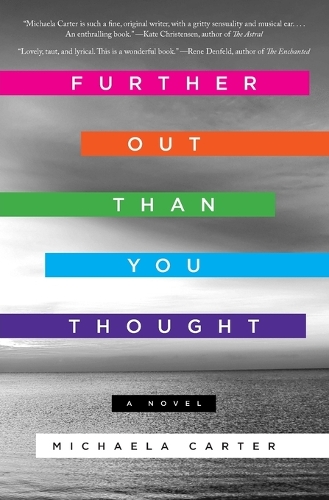 Further Out Than You Thought: A Novel (Paperback)