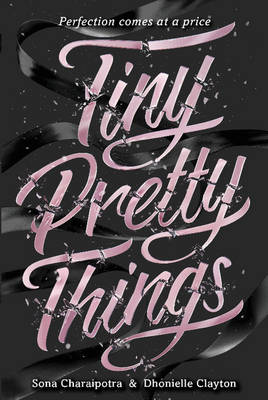 Tiny Pretty Things (Hardback)