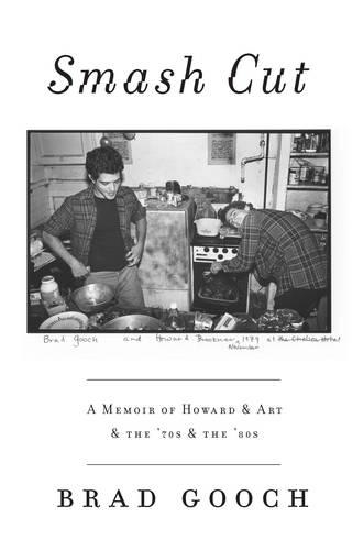 Smash Cut: A Memoir of Howard & Art & the '70s & the '80s (Hardback)