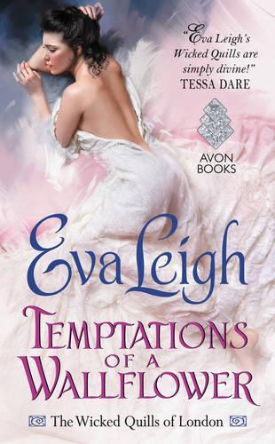 Temptations of a Wallflower: The Wicked Quills of London - Wicked Quills of London (Paperback)
