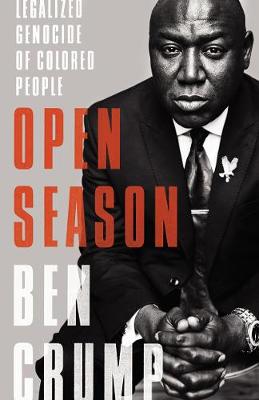 Open Season: Legalized Genocide of Colored People (Hardback)