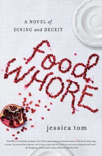 Food Whore: A Novel of Dining and Deceit (Paperback)