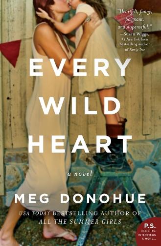 Every Wild Heart: A Novel (Paperback)