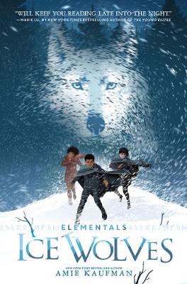 Elementals: Ice Wolves - Elementals 1 (Hardback)