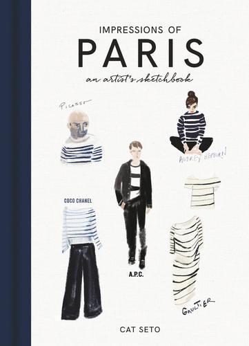 Impressions of Paris: An Artist's Sketchbook (Hardback)