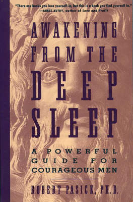 Awakening from the Deep Sleep: A Practical Guide for Men in Transition (Paperback)