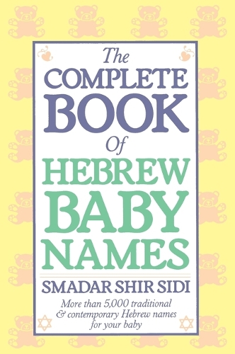 The Complete Book of Hebrew Baby Names (Hardback)