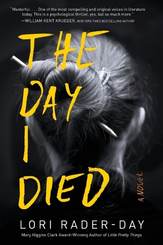 The Day I Died: A Novel (Paperback)