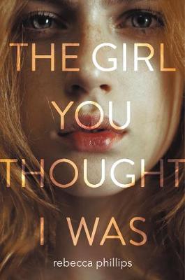 The Girl You Thought I Was (Hardback)