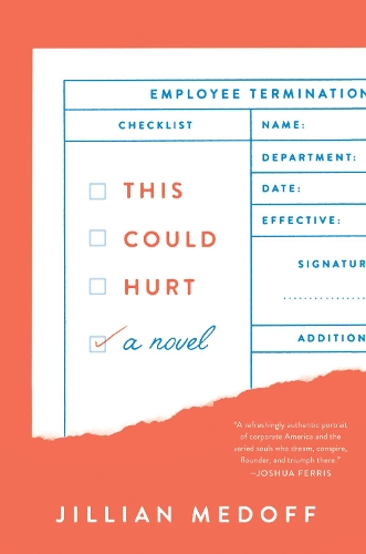 This Could Hurt: A Novel (Hardback)