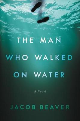The Man Who Walked on Water (Paperback)