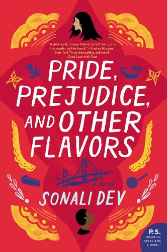sonali dev pride prejudice and other flavors