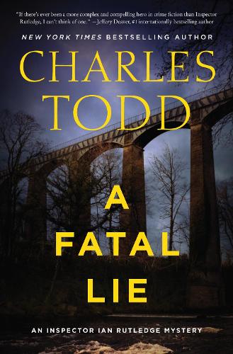 A Fatal Lie: A Novel - Inspector Ian Rutledge Mysteries 23 (Hardback)