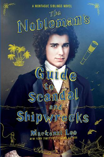 HarperCollins Publishers Inc The Nobleman's Guide To Scandal And Shipwrecks