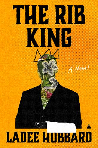 The Rib King: A Novel (Hardback)