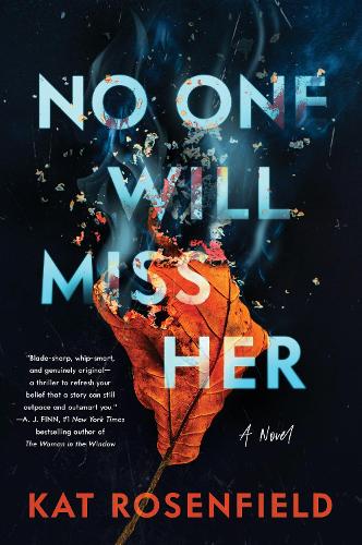 No One Will Miss Her: A Novel (Hardback)