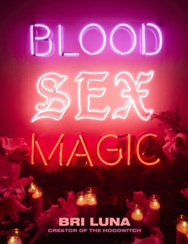 Bri Luna Blood Sex Magic