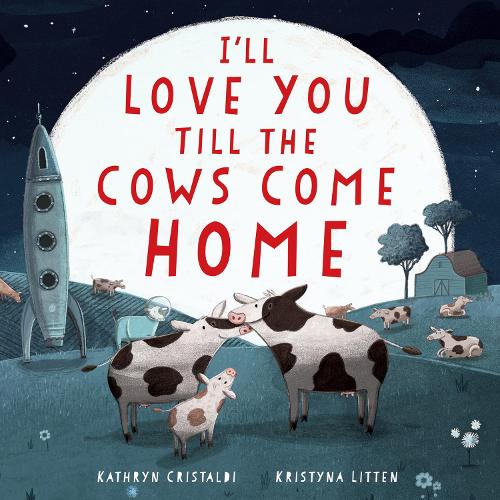HarperCollins Publishers Inc I'll Love You Till The Cows Come Home Padded