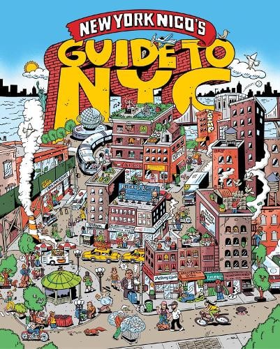 New York Nico's Guide to NYC by New York Nico | Waterstones