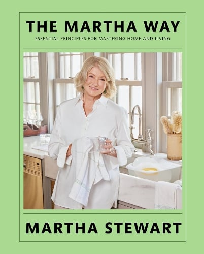 Martha Stewart The Martha Way