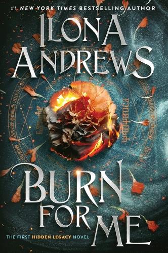 Ilona Andrews Burn for Me