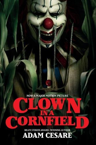 Clown in a Cornfield Movie Tie-in Edition by Adam Cesare Waterstones