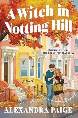 HarperCollins Publishers Inc A Witch In Notting Hill