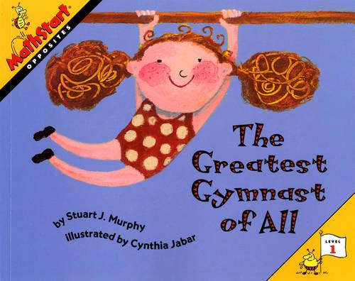 The Greatest Gymnast of All - MathStart 1 (Paperback)