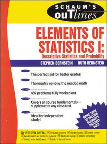 Schaum's Outline of Elements of Statistics I: Descriptive Statistics and Probability (Paperback)