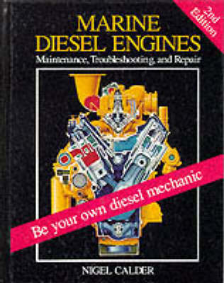 Marine Diesel Engines: Maintenance, Troubleshooting, and Repair (Hardback)
