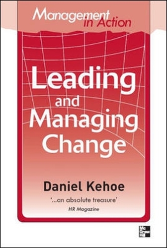 Management in Action: Leading And Managing Change (Paperback)