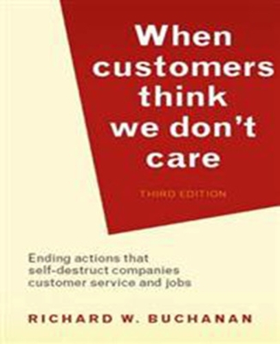 When Customers Think We Don't Care (Paperback)