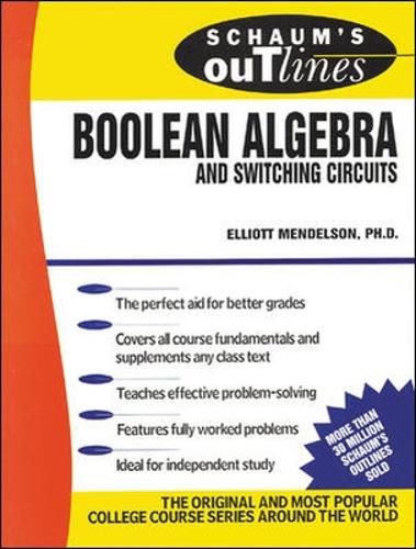 Schaum's Outline of Boolean Algebra and Switching Circuits (Paperback)