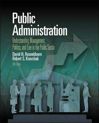Public Administration: Understanding Management, Politics and Law in the Public Sector (Paperback)