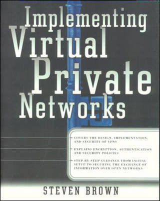 Implementing Virtual Private Networks (VPNs) - Networking Series (Paperback)