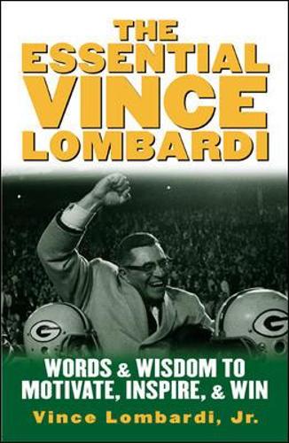 The Essential Vince Lombardi (Hardback)