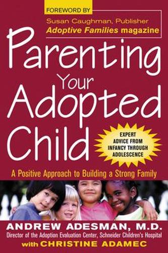 Parenting Your Adopted Child (Paperback)