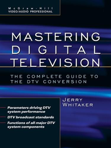 Standard Handbook of Video and Television Engineering - McGraw-Hill Video/audio Engineering (Hardback)