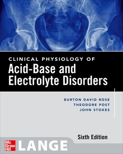 Clinical Physiology of Acid-Base and Electrolyte Disorders (Paperback)