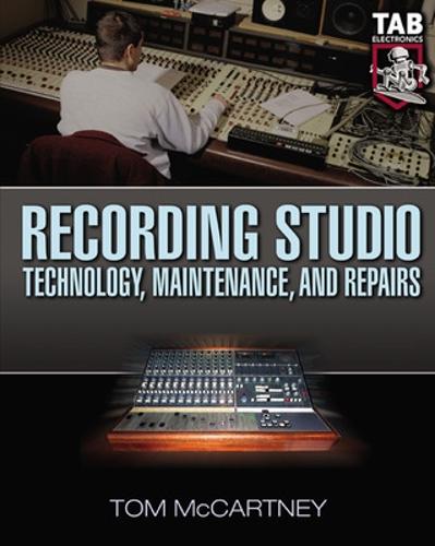 Recording Studio Technology, Maintenance, and Repairs (Paperback)
